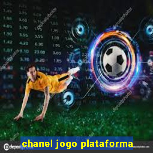 chanel jogo plataforma